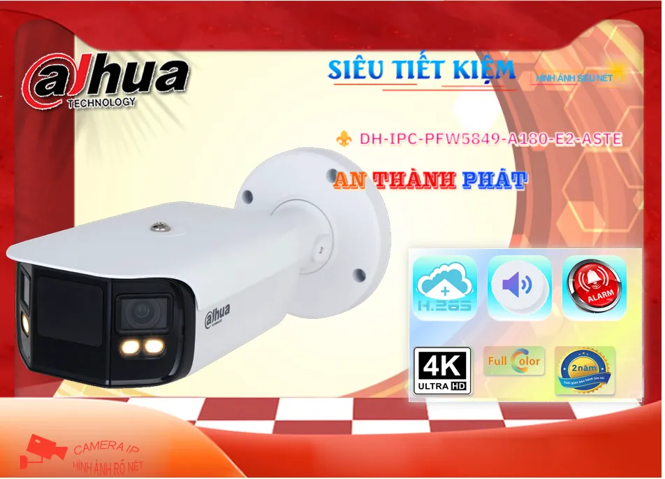 Camera Dahua DH-IPC-PFW5849-A180-E2-ASTE,DH-IPC-PFW5849-A180-E2-ASTE Giá Khuyến Mãi,DH-IPC-PFW5849-A180-E2-ASTE Giá
