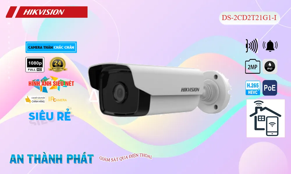 DS-2CD2T21G1-I sắc nét Hikvision