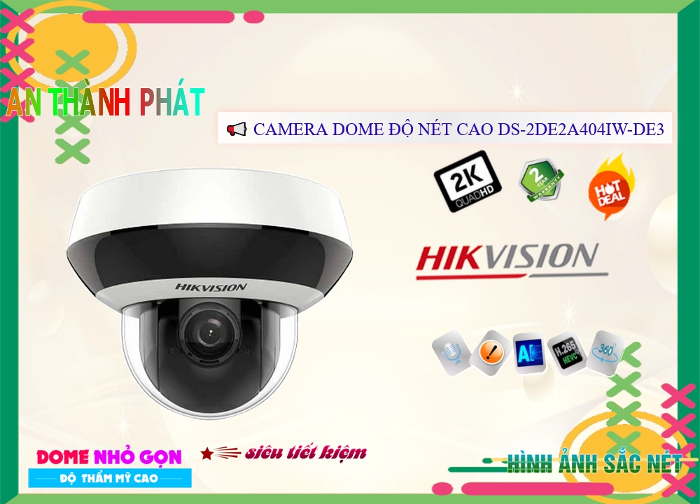 Camera Hikvision DS-2DE2A404IW-DE3-W,Chất Lượng DS-2DE2A404IW-DE3-W,DS-2DE2A404IW-DE3-W Công Nghệ Mới,DS-2DE2A404IW-DE3-WBán Giá Rẻ,DS 2DE2A404IW DE3 W,DS-2DE2A404IW-DE3-W Giá Thấp Nhất,Giá Bán DS-2DE2A404IW-DE3-W,DS-2DE2A404IW-DE3-W Chất Lượng,bán DS-2DE2A404IW-DE3-W,Giá DS-2DE2A404IW-DE3-W,phân phối DS-2DE2A404IW-DE3-W,Địa Chỉ Bán DS-2DE2A404IW-DE3-W,thông số DS-2DE2A404IW-DE3-W,DS-2DE2A404IW-DE3-WGiá Rẻ nhất,DS-2DE2A404IW-DE3-W Giá Khuyến Mãi,DS-2DE2A404IW-DE3-W Giá rẻ