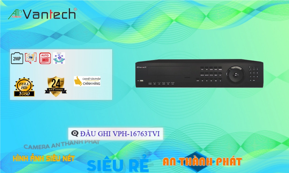 VPH-16763TVI Đầu ghi Camera VanTech Giá rẻ VPH-16763TVI Đầu ghi Camera VanTech Giá rẻ
