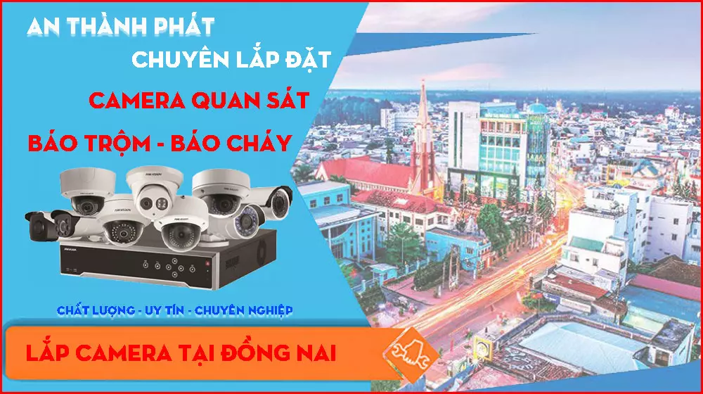 Camera Quan Sát Biên Hòa Đồng Nai